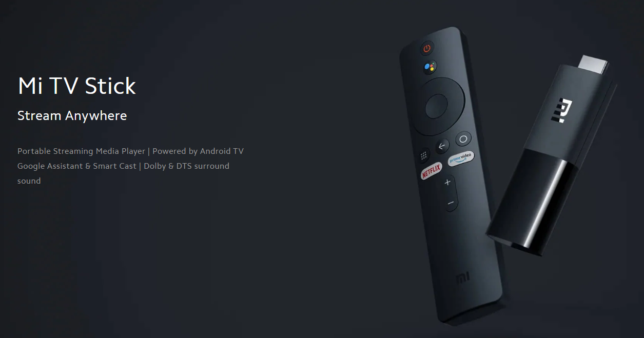 Mi TV Stick “Stream Anywhere” with 2 GB RAM & 16 GB ROM — plug, play, and enjoy.